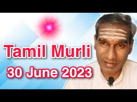 Tamil Murli 30 June 2023 - BK Saravana Kumar