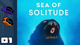 Let's Play Sea of Solitude - PC Gameplay Part 1 - Shoo!