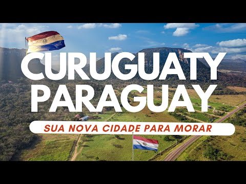 Cómo é a Cidade de Curuguaty?  É recomendável para emigrantes? Curuguaty é para voce?