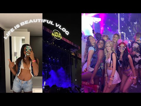LIFE IS BEAUTIFUL MUSIC FESTIVAL | DAY 1