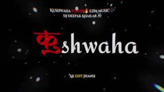Download lagu Kushwaha power 😎 ; Kushwah Hai Tayar/ dj deepak Khailar.& Ak edit Jhansi  mp3