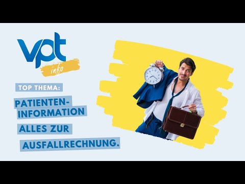 VPTinfo (13.09.2022) - Patienten-Information: Alles zur Ausfallrechnung