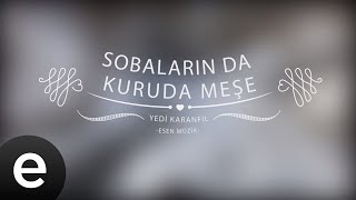 Yedi Karanfil (Seven Cloves) - Sobalarında Kuru Da Meşe - Esen Müzik #esenmüzik