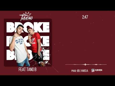 Trueno ft Tano B Broke (vídeo oficial)