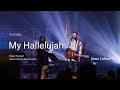 Bryan Torwalt | My Hallelujah | Jesus Culture Sacramento