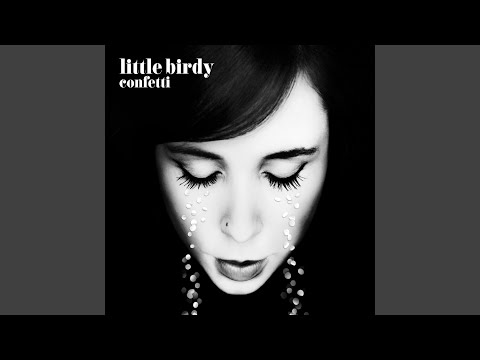 Into My Arms - Little Birdy
