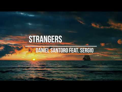Daniel Santoro feat. Sergio - Strangers