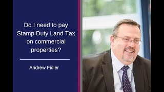 Do I need to pay stamp duty land tax on commercial properties?