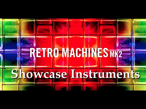 Retro Machines MK2 by Native Instruments | Synth | Demo of all the  presets: Showcase Instruments