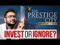 Launch Of Prestige City In Indirapuram Extension RERA Approved Invest Or Ignore