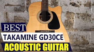 Takamine GD30CE Review: Best Acoustic-Electric Under $500? (Sound Test & Playability)