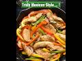 Authentic Recipe Of Mexican Chicken Fajita Shorts Youtubeshorts Yummyfood
