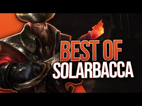 SOLARBACCA "GOD LEVEL GANGPLANK" Montage | Best of SOLARBACCA