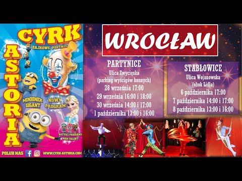 Cyrk Astoria 2023 WROCŁAW