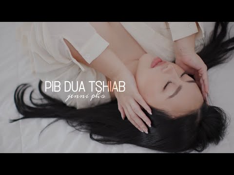 Pib Dua Tshiab - Jenni Pho (Official MV)
