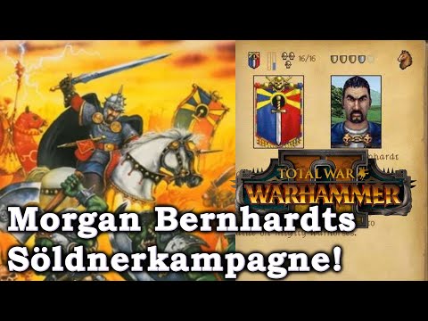Morgan Bernhardts Grollbringer! Die Söldnerkampagne - Total War: Warhammer 2