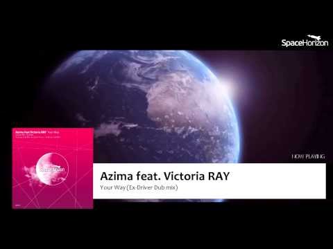 SH011 Azima feat. Victoria RAY - Your Way(Ex-Driver Dub Mix)