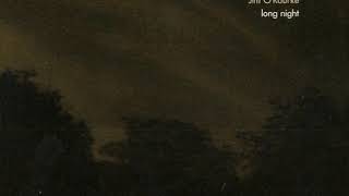 Jim O'Rourke - Long Night (Full Album)