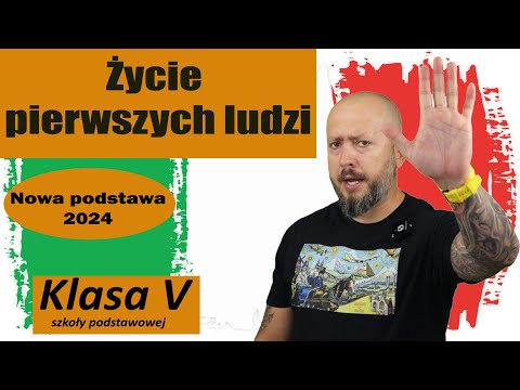 Klasa 5-  Życie pierwszych ludzi. Jak żyli prehistoryczni ludzie? NOTATKA NA KOŃCU!