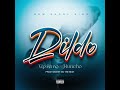 Dildo VIP Jemo Ft Huncho Official Music Audio