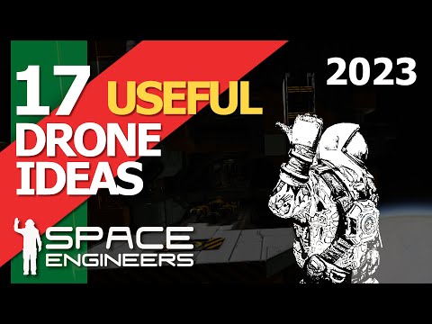 Useful Drone Ideas - Space Engineers Automatons - 2023