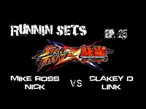 Runnin' Sets Ep. 25: STREET FIGHTER x TEKKEN! Nick & Mike Ross vs. Link & Clakey D