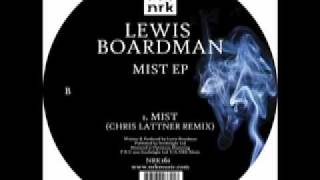 Lewis Boardman - Mist (Chris Lattner Remix) (NRK Music)