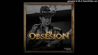Ariel Camacho - Mi Obsesión (Tono Original)