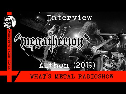 Interview MEGATHERION (German) (Aithon) 2019 - Düsternis und rohe Energie