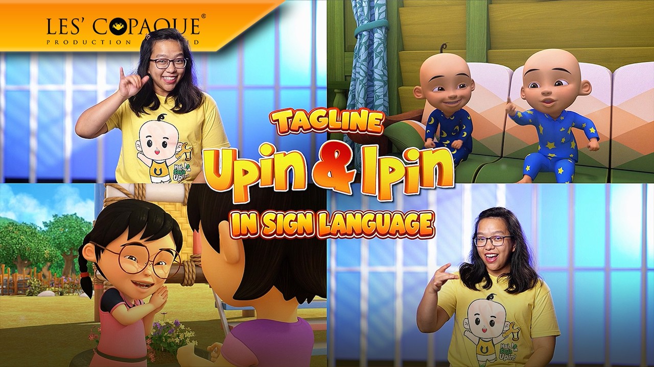 Tagline Upin & Ipin - In Sign Language