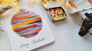 Painting MAGIC Christmas Bauble: Amazing Holiday Card in Watercolor