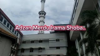 Download lagu Adzan Irama Shoba Merdu (alm)bp.sabiq kediri (ldii) mp3