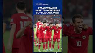 Pesan Terakhir Shin Tae-yong Buat Egy Maulana Vikri seusai Dipecat dari Timnas Indonesia