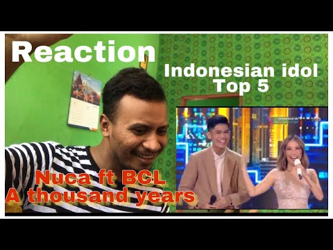 Nuca ft Bunga citra lestari - a thousand years indonesian idol top 5 REACTION