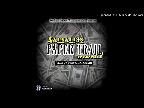 Salsalino - Paper Trail Ft Baby Treeze (Prod. By Feezydisabangah)