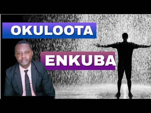 OKULOOTA ENKUBA KITEGEZAKI (Dreams about Rain) By Brother Steven