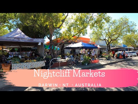 DARWIN Australia - 4K【2020】NIGHTCLIFF MARKETS | Northern Territory - Walking Tour Video.