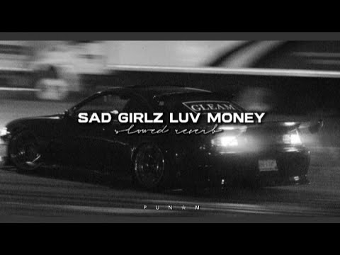 SAD GIRLZ LUV MONEY by Amaarae | slowed + reverb