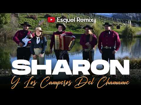 Mix Sharon Y Los Camperos Del Chamamé Enganchado 2025 | Esquel Remix