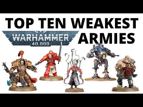 Top Ten Weakest Armies in Warhammer 40K 10th Edition