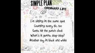 Simple Plan - Ordinary Life (lyrics)