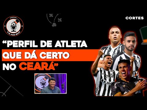 DICAS - O PERFIL DE ATLETA DE FUTEBOL QUE O CEARÁ GOSTA! #futebol #cearásc