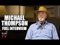 Former Aryan Brotherhood Leader Michael Thompson Tells His Life Story (Full Interview)