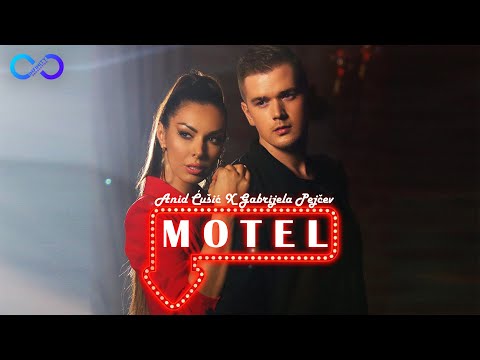 ANID ĆUŠIĆ & GABRIJELA PEJČEV - MOTEL (OFFICIAL VIDEO) 4K