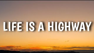 Rascal Flatts - Life Is A Highway (Lyrics)