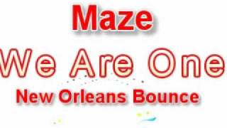 Maze-We Are One-New Orleans Bounce