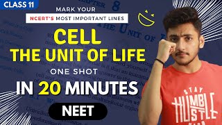 Cell The Unit of Life Class 11 | Biology | For NEET | Full Revision In 20 Minutes