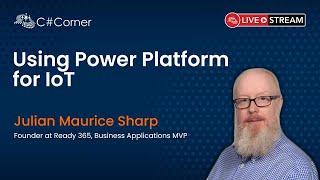 Using Power Platform for IoT - IoT Virtual Conference