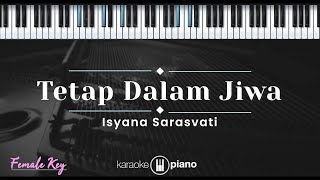 Download lagu Tetap Dalam Jiwa - Isyana Sarasvati (KARAOKE PIANO - FEMALE KEY) mp3 Download lagu Tetap Dalam Jiwa - Isyana Sarasvati (KARAOKE PIANO - FEMALE KEY) mp3