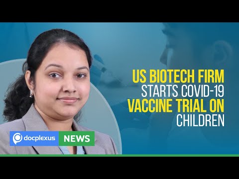 US Biotech Firm Starts COVID-19 Vaccine Trial on Children, and More